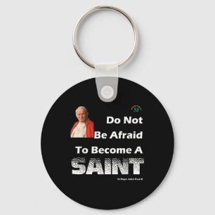 Become A Saint - St Pope John Paul Ii - Catholic Key Ring