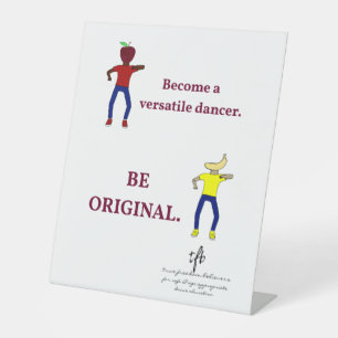 Become a Versatile Dancer White Pedestal Sign