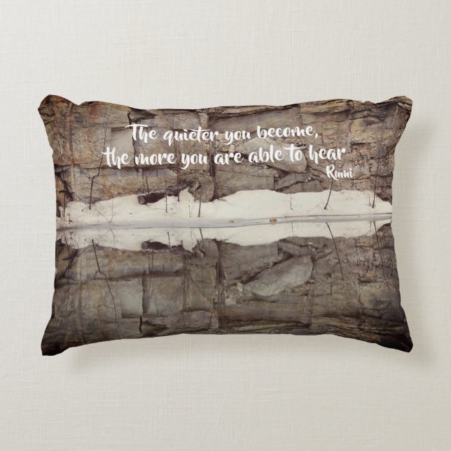 Become Quiet Rumi Inspirational Quote  Decorative Cushion (Front)