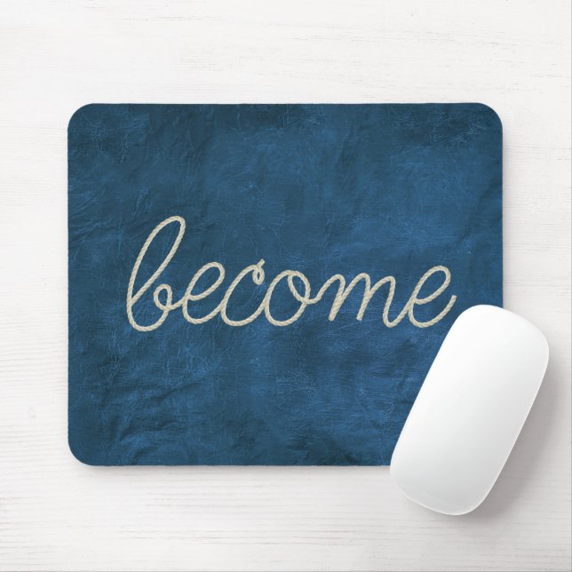 "BECOME" Rope Text On Blue Leather Mouse Pad (With Mouse)