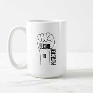 Become The Protected Mug
