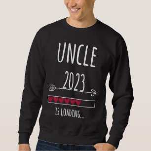 Become Uncle 2023 Pregnancy  Loading Sweatshirt