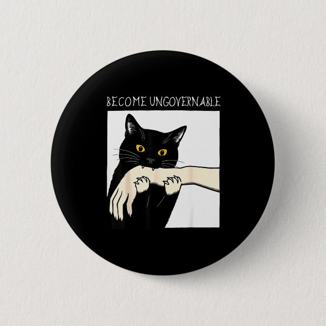 Become Ungovernable - Black Cat Biting Hand Funny  6 Cm Round Badge (Front)