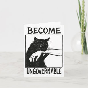 Become Ungovernable Black Cat Biting Hand Funny Ca Card