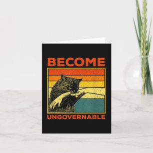 Become Ungovernable - Black Cat Biting Hand Funny  Card