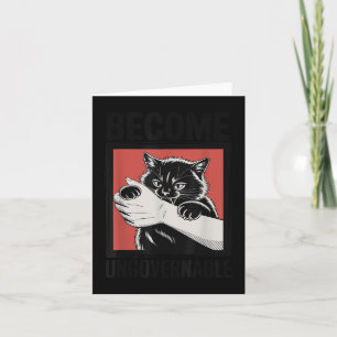 Become Ungovernable - Black Cat Biting Hand Funny  Card