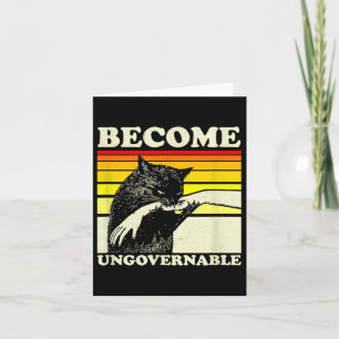 Become Ungovernable Black Cat Biting Hand Funny Me Card