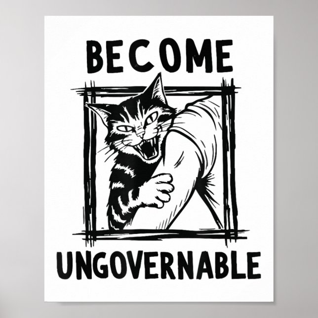 Become Ungovernable - Black Cat Biting Hand Funny  Poster (Front)