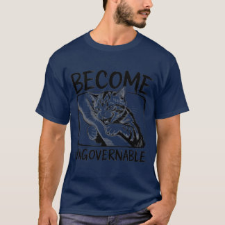 Become Ungovernable - Black Cat Biting Hand Funny T-Shirt