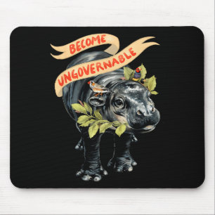 Become Ungovernable Funny Moo-deng  Mouse Pad