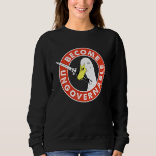 Become Ungovernable Goose Knife Apparel Sweatshirt