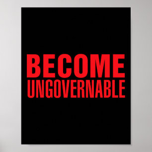 Become Ungovernable . #resist Poster