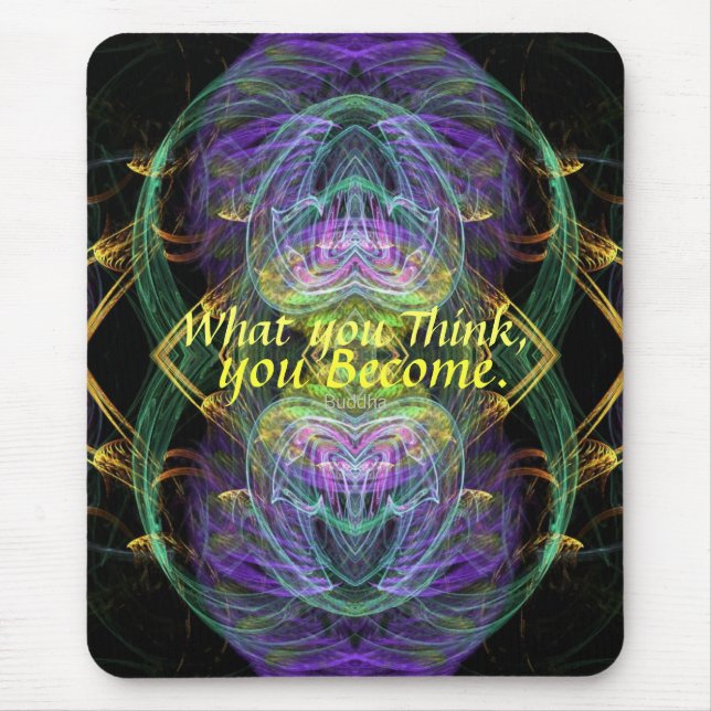 Become What U Think Fractal Art Mousepad (Front)