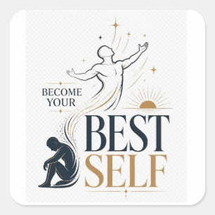 Become Your Best Self Inspirational Personal Growt Square Sticker