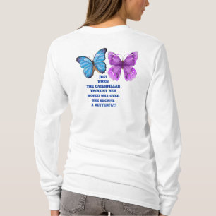 Becoming a butterfly T-Shirt