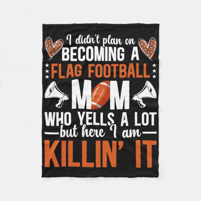 Becoming A Flag Football Mum Of A Flag Football Pl Fleece Blanket (Front)
