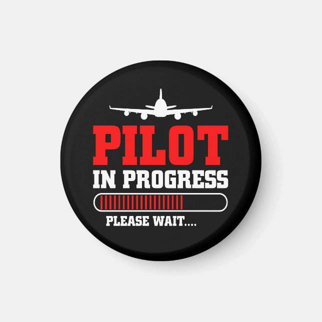 Becoming a Pilot | Aviation Training in Progress Magnet (Front)