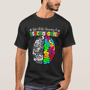 Becoming A School Psychologist Psychology Teacher T-Shirt