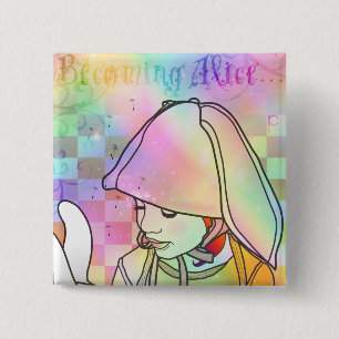 Becoming Alice 15 Cm Square Badge