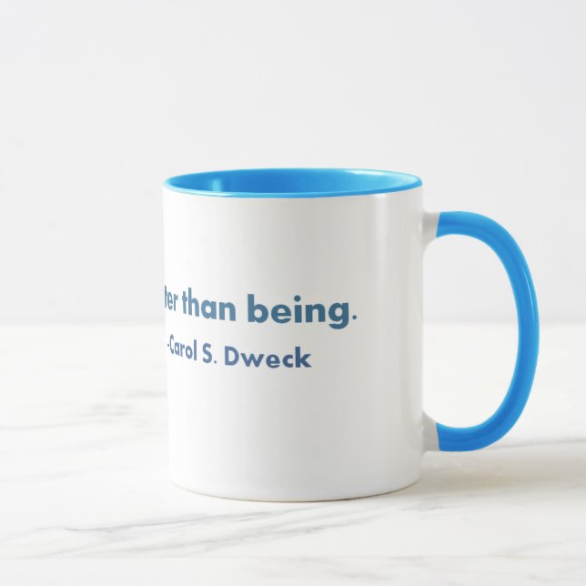 Becoming...Carol Dweck Quote Mug (Right)