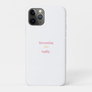 Becoming Her Softly Phone Case Minimal Feminine