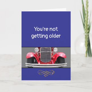 Becoming Older or a Classic? personalized Birthday Card