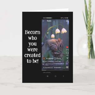 "Becorn Who You Were Created to Be! Screenshot Art Thank You Card