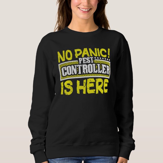 Bed Bug Pest Control Exterminator  Pest Controller Sweatshirt (Front)