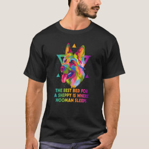 Bed for Sheppy Is Where Hooman Sleeps German Sheph T-Shirt