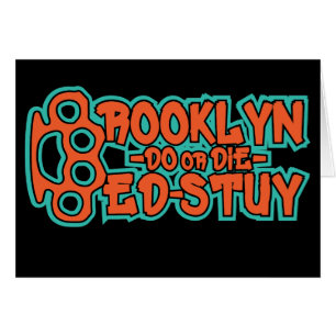 Bed Stuy Do or Die