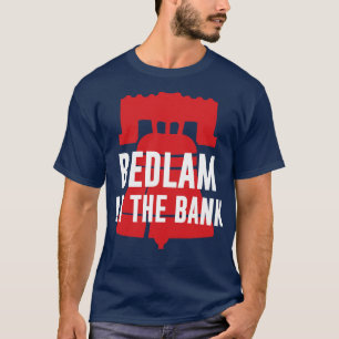 Bedlam At The Bank Team Philadelphia T-Shirt