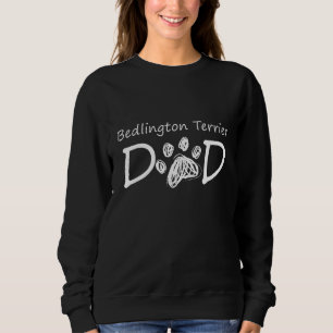 Bedlington Terrier Dad Owner Breed Puppy Dog Daddy Sweatshirt