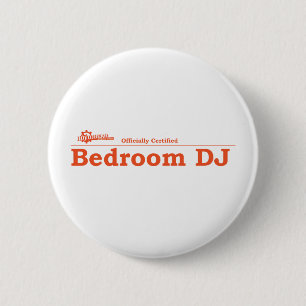 Bedroom DJ Certified 6 Cm Round Badge