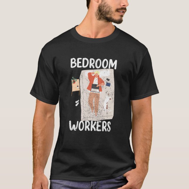 Bedroom Workers On Duty At Night Shift Constructio T-Shirt (Front)