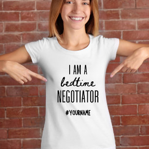 Bedtime Negotiator Funny Cute Mother's Day Gift T-Shirt