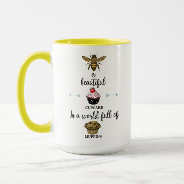 Bee a cupcake in a world of muffins 15 ounce mug (Left)