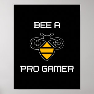 Bee A Pro Gamer, Bee Gifts ,I Love Bee, Beekeeping Poster