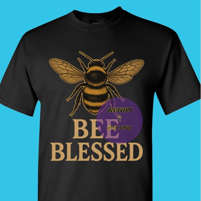 Bee Blessed - Christian T-Shirt (Creator Uploaded)