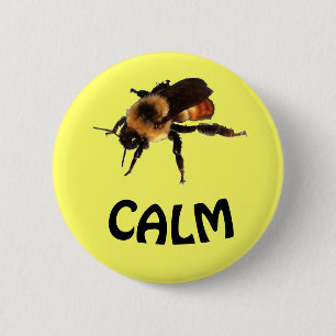 Bee Calm 6 Cm Round Badge