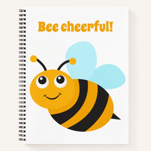 Bee cheerful Spiral Notebook (Front)