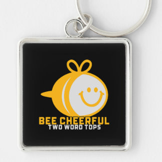 Bee Cheerful T.W.T Keychain