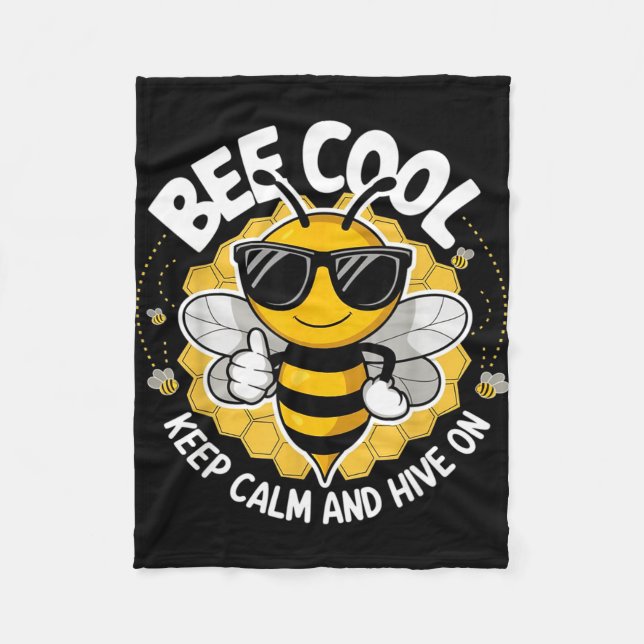 Bee cool keep calm and hive on funny bee lover fleece blanket (Front)