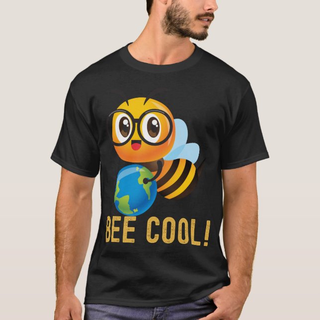 Bee Cool plant insect beekeeping Lover Funny quote T-Shirt (Front)