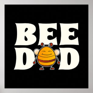 Bee Dad Bee Gifts ,I Love Bee, Beekeeping Gifts Poster