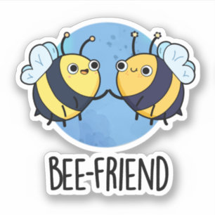 Bee-Friend Funny Insect Bee Pun 
