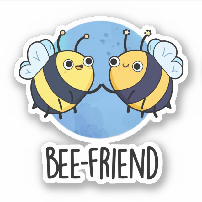 Bee-Friend Funny Insect Bee Pun  (Front)