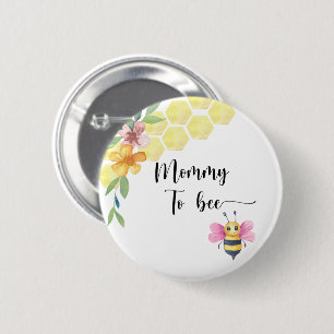 Bee girl baby shower. Mummy to bee 6 Cm Round Badge