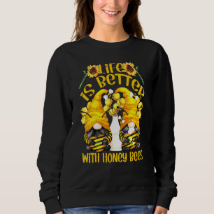 Bee Gnome Shows Love Heart Life Is Better With Hon Sweatshirt