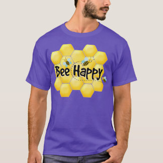 Bee Happy1  T-Shirt