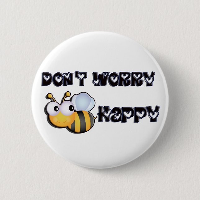 Bee Happy 6 Cm Round Badge (Front)